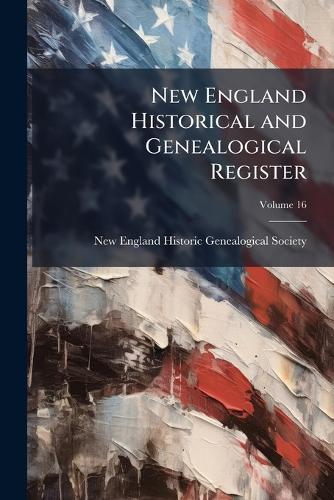 New England Historical and Genealogical Register