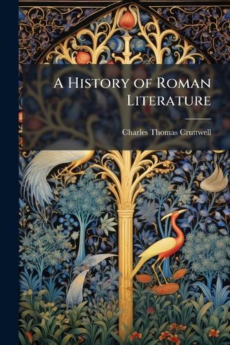 A History of Roman Literature