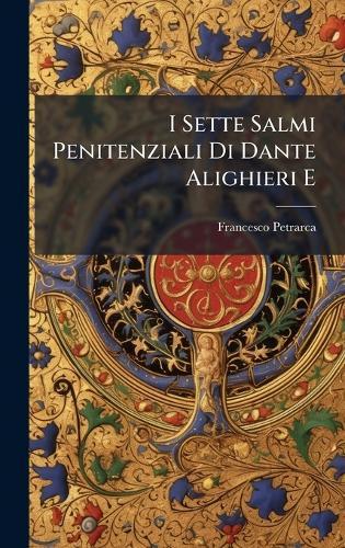 I Sette Salmi Penitenziali Di Dante Alighieri E
