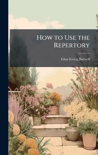How to Use the Repertory