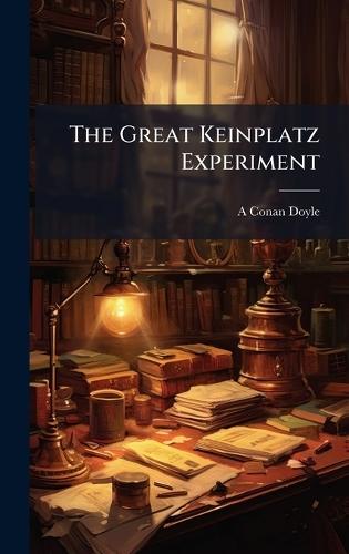 The Great Keinplatz Experiment