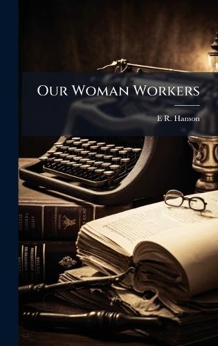 Our Woman Workers