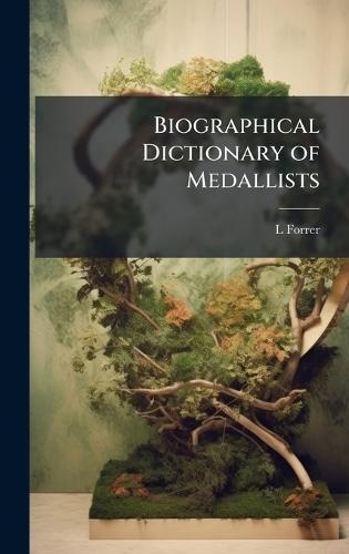 Biographical Dictionary of Medallists