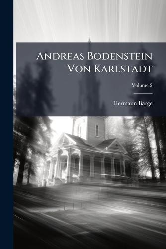 Andreas Bodenstein Von Karlstadt