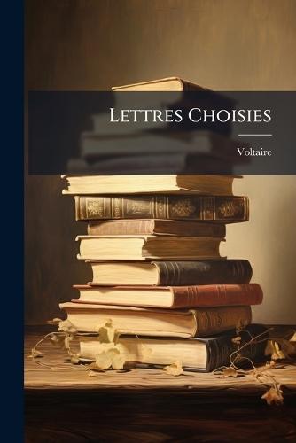 Lettres Choisies