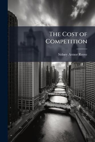 The Cost of Competition