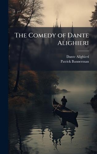 The Comedy of Dante Alighieri