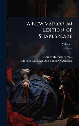 A New Variorum Edition of Shakespeare