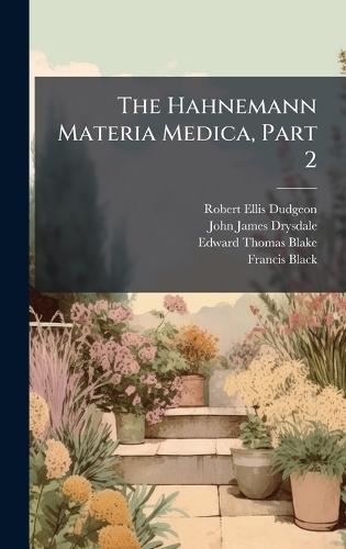The Hahnemann Materia Medica, Part 2