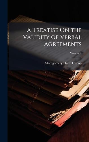 A Treatise On the Validity of Verbal Agreements