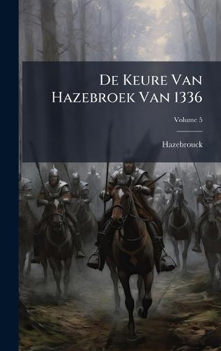 De Keure Van Hazebroek Van 1336