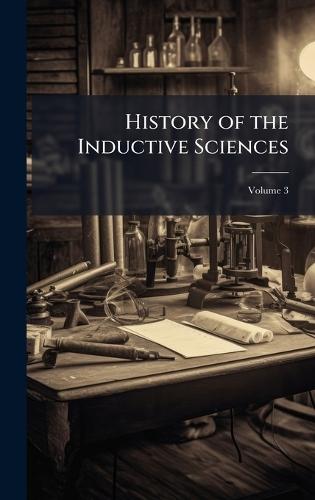 History of the Inductive Sciences