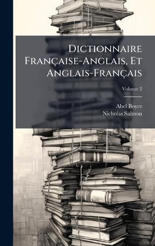 Dictionnaire Française-Anglais, Et Anglais-Français