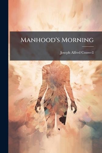 Manhood's Morning