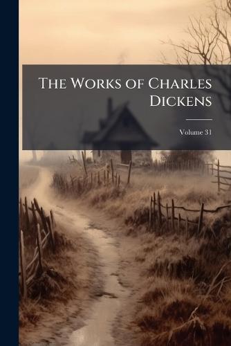 The Works of Charles Dickens