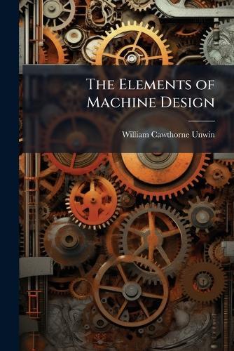 The Elements of Machine Design