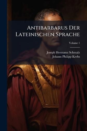 Antibarbarus Der Lateinischen Sprache
