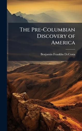 The Pre-Columbian Discovery of America