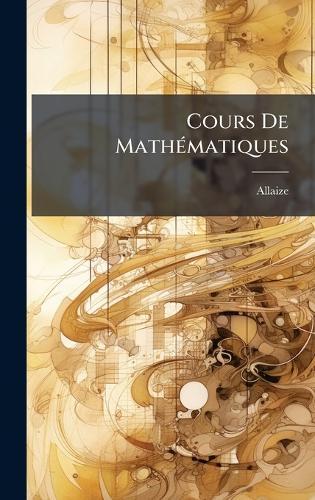 Cours De MathÃ(c)matiques