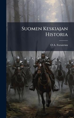 Suomen Keskiajan Historia