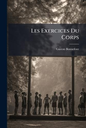 Les Exercices Du Corps
