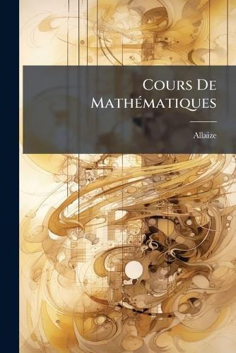 Cours De MathÃ(c)matiques