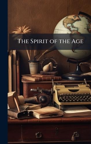 The Spirit of the Age