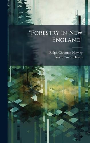 ""Forestry in New England""