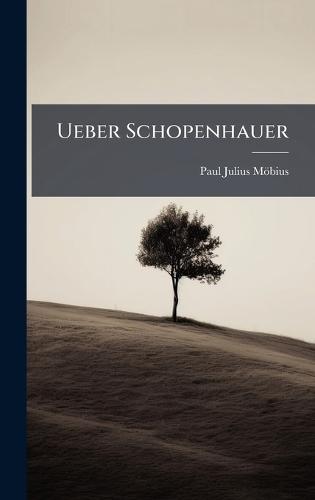 Ueber Schopenhauer