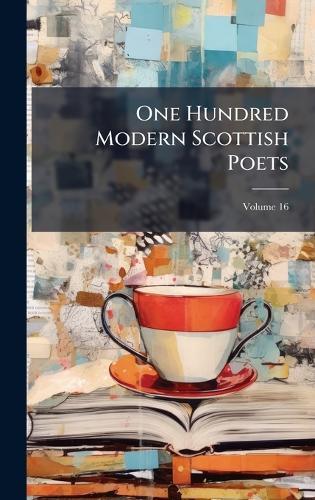 One Hundred Modern Scottish Poets