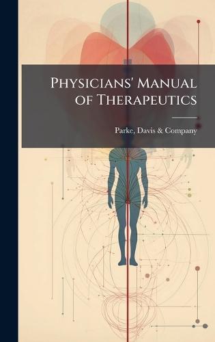 Physicians' Manual of Therapeutics