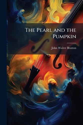The Pearl and the Pumpkin