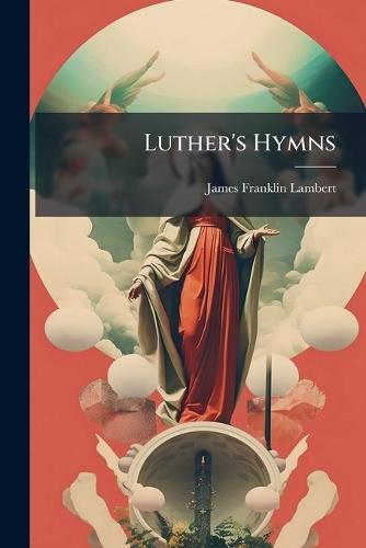 Luther's Hymns