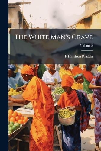 The White Man's Grave