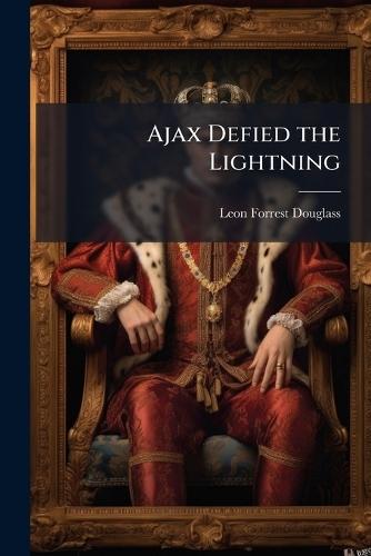 Ajax Defied the Lightning