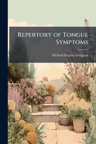 Repertory of Tongue Symptoms