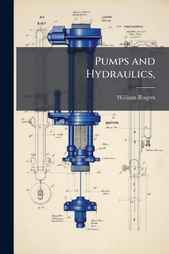 Pumps and Hydraulics,