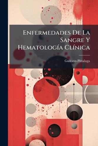Enfermedades De La Sangre Y HematologÃ-a ClÃ-nica