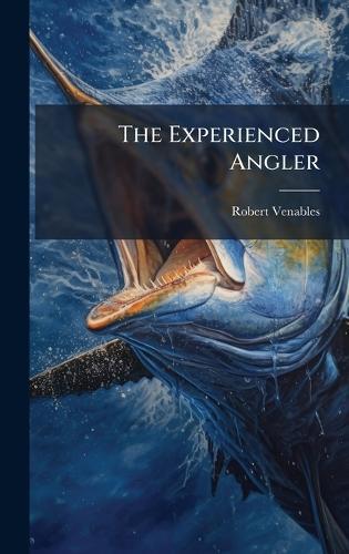 The Experienced Angler
