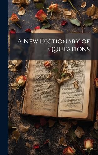 A New Dictionary of Qoutations
