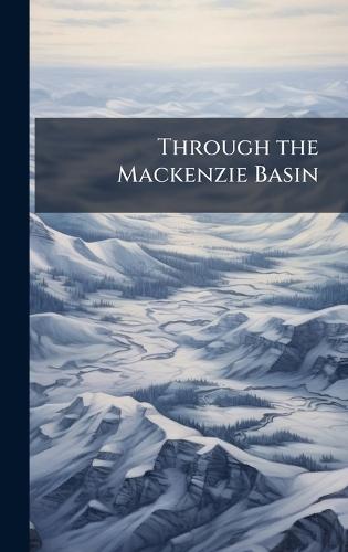 Through the Mackenzie Basin