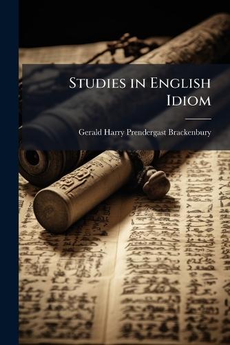 Studies in English Idiom
