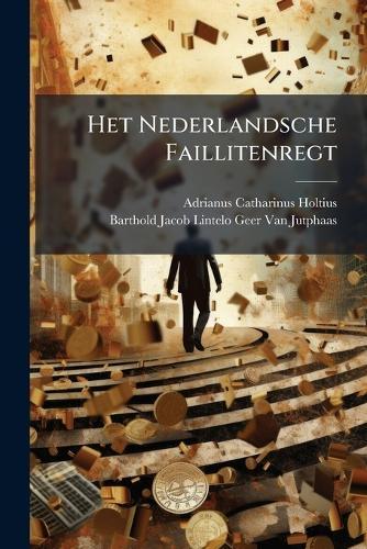 Het Nederlandsche Faillitenregt
