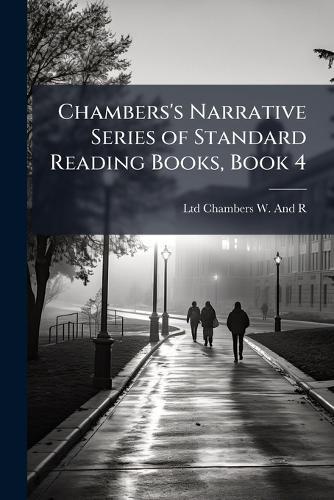 Chambers's Narrative Series of Standard Reading Books, Book 4