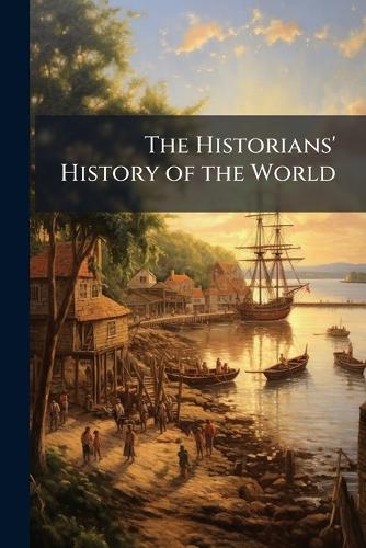 The Historians' History of the World