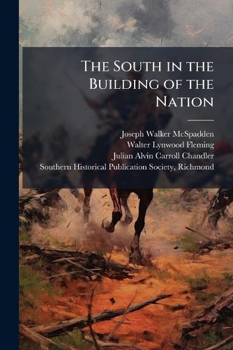 The South in the Building of the Nation