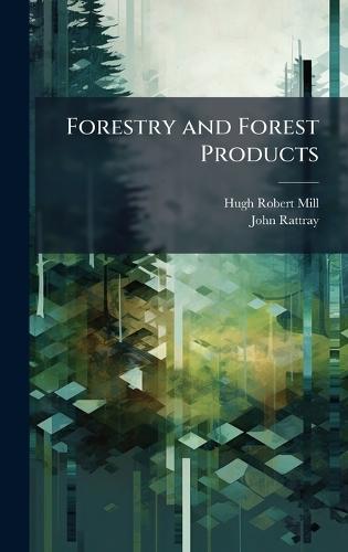 Forestry and Forest Products