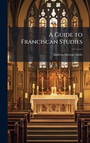 A Guide to Franciscan Studies