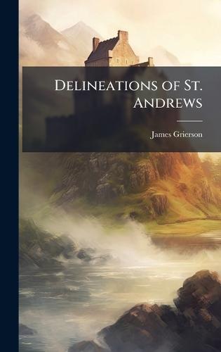Delineations of St. Andrews