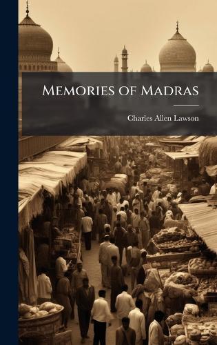 Memories of Madras